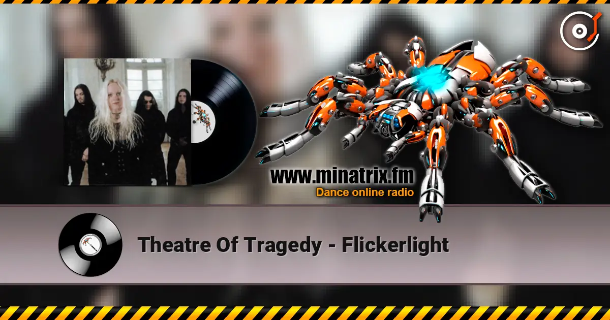 Theatre Of Tragedy - Flickerlight жоғары сапада онлайн тыңдау | Minatrix.FM