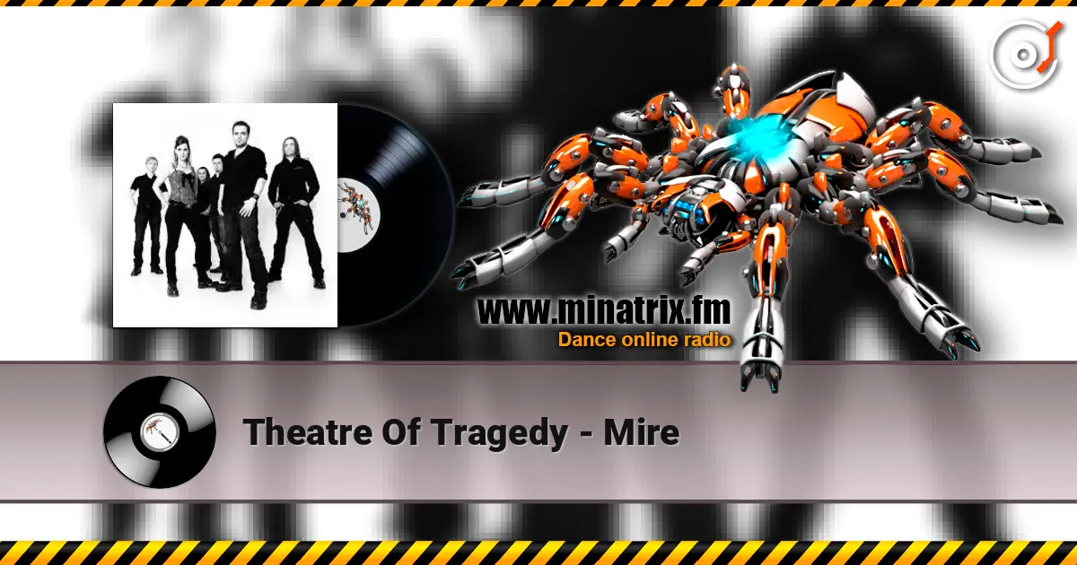 Theatre Of Tragedy - Mire жоғары сапада онлайн тыңдау | Minatrix.FM