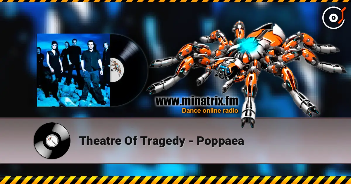 Theatre Of Tragedy - Poppaea жоғары сапада онлайн тыңдау | Minatrix.FM