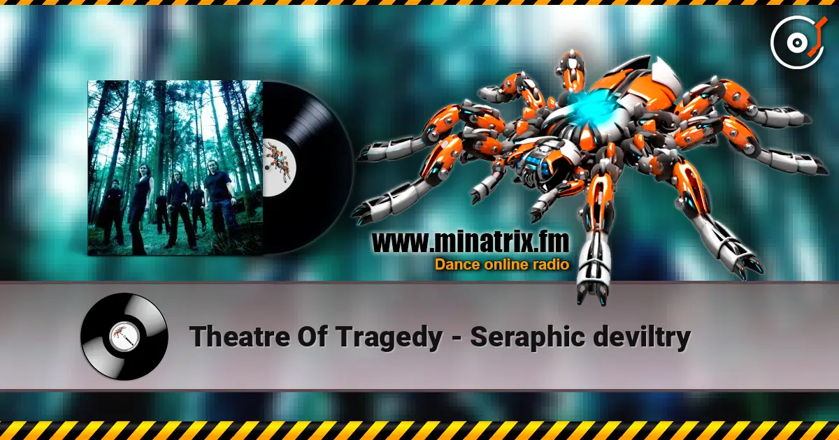 Theatre Of Tragedy - Seraphic deviltry online in hoher Qualität hören | Minatrix.FM
