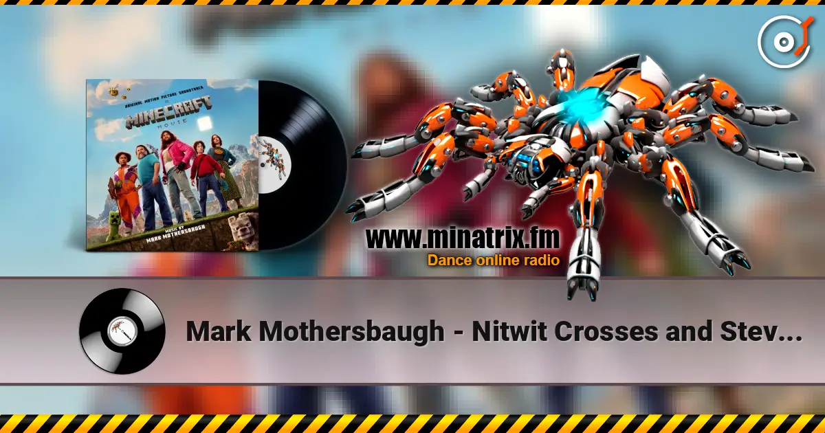 Mark Mothersbaugh - Nitwit Crosses and Steve Finds / Minecraft жоғары сапада онлайн тыңдау | Minatrix.FM