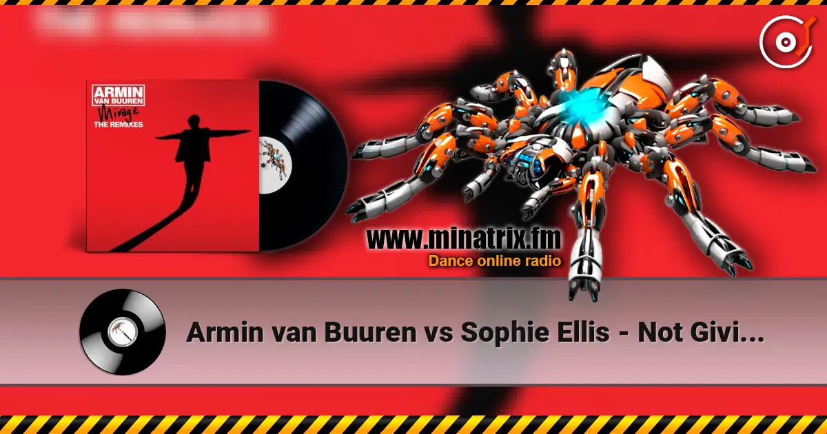 Armin van Buuren vs Sophie Ellis - Not Giving Up On Love (Dash Berlin) жоғары сапада онлайн тыңдау | Minatrix.FM