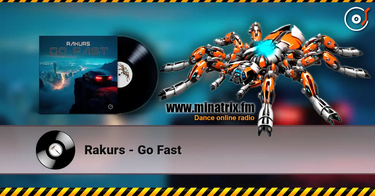 Rakurs - Go Fast жоғары сапада онлайн тыңдау | Minatrix.FM