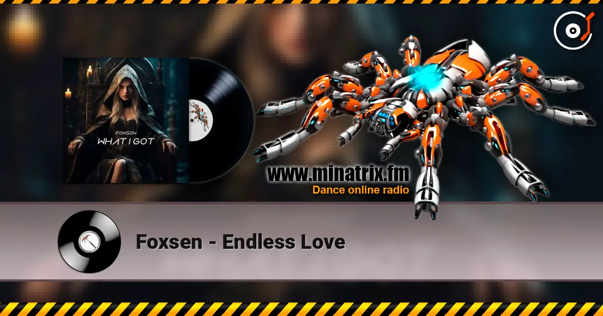 Foxsen - Endless Love жоғары сапада онлайн тыңдау | Minatrix.FM