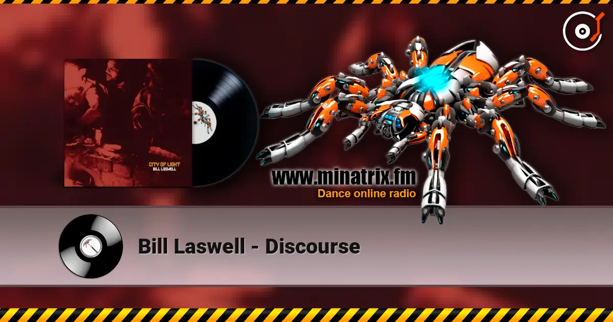 Bill Laswell - Discourse жоғары сапада онлайн тыңдау | Minatrix.FM