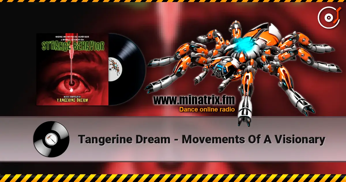 Tangerine Dream - Movements Of A Visionary жоғары сапада онлайн тыңдау | Minatrix.FM