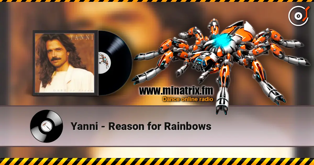 Yanni - Reason for Rainbows жоғары сапада онлайн тыңдау | Minatrix.FM