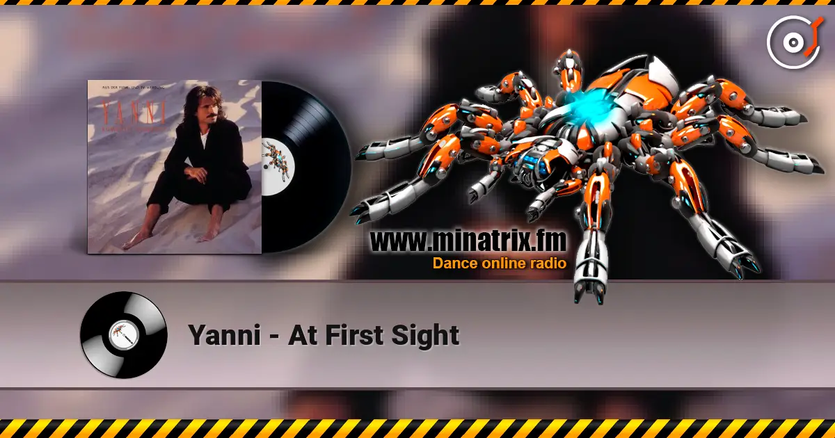 Yanni - At First Sight жоғары сапада онлайн тыңдау | Minatrix.FM