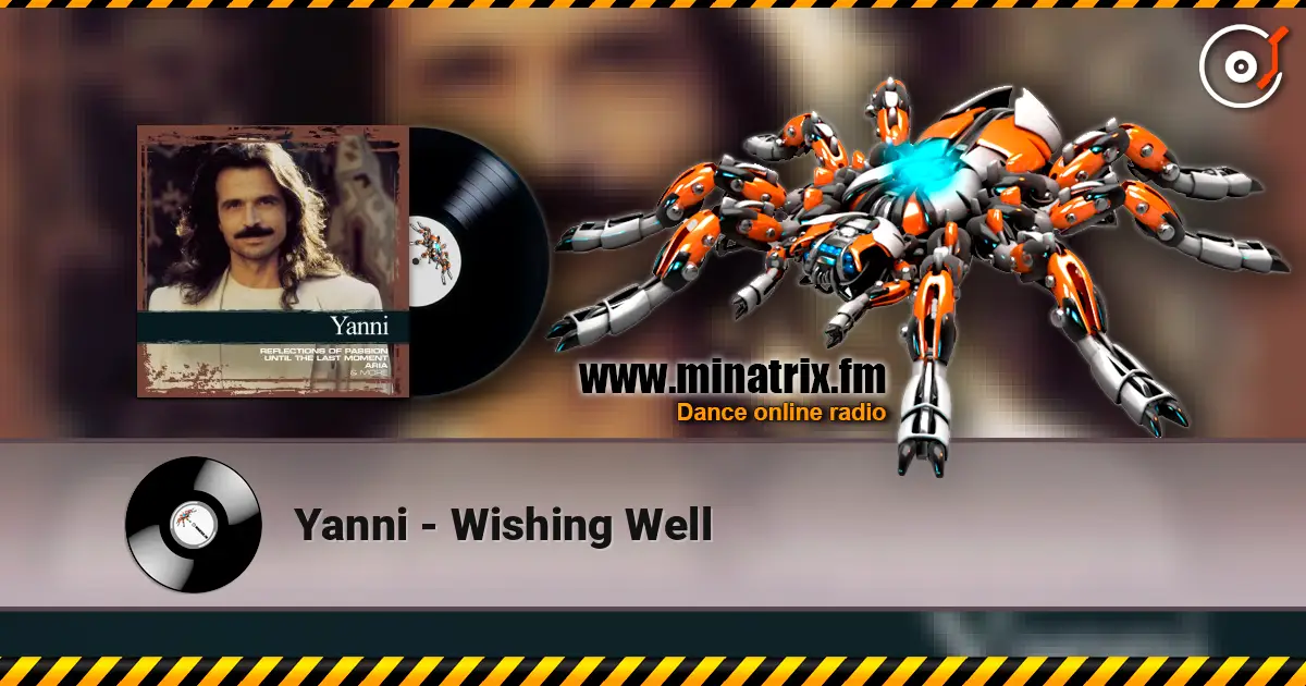Yanni - Wishing Well жоғары сапада онлайн тыңдау | Minatrix.FM