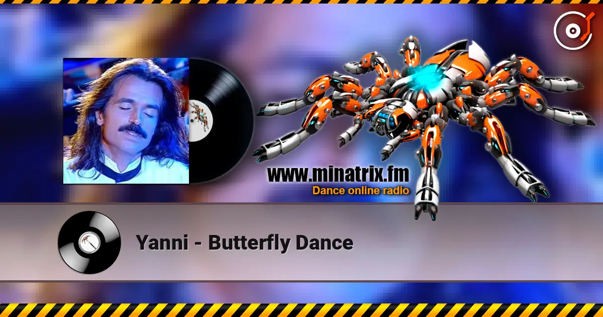 Yanni - Butterfly Dance жоғары сапада онлайн тыңдау | Minatrix.FM