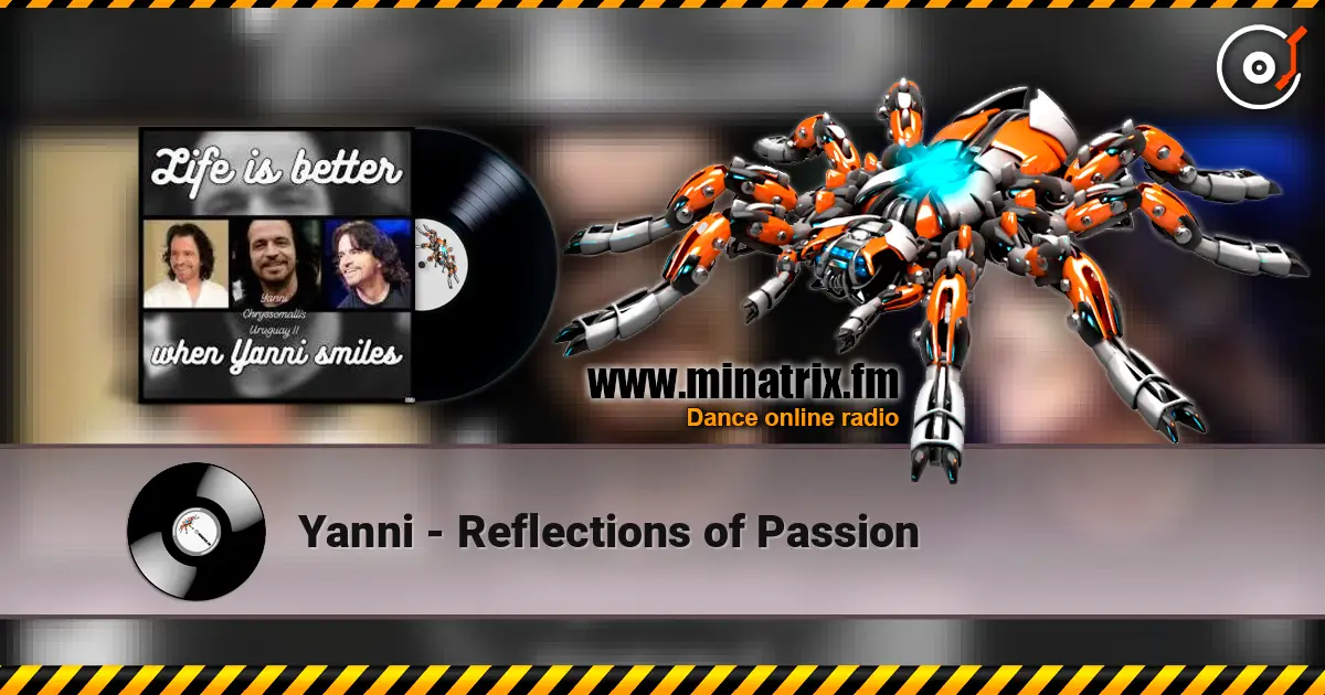 Yanni - Reflections of Passion жоғары сапада онлайн тыңдау | Minatrix.FM