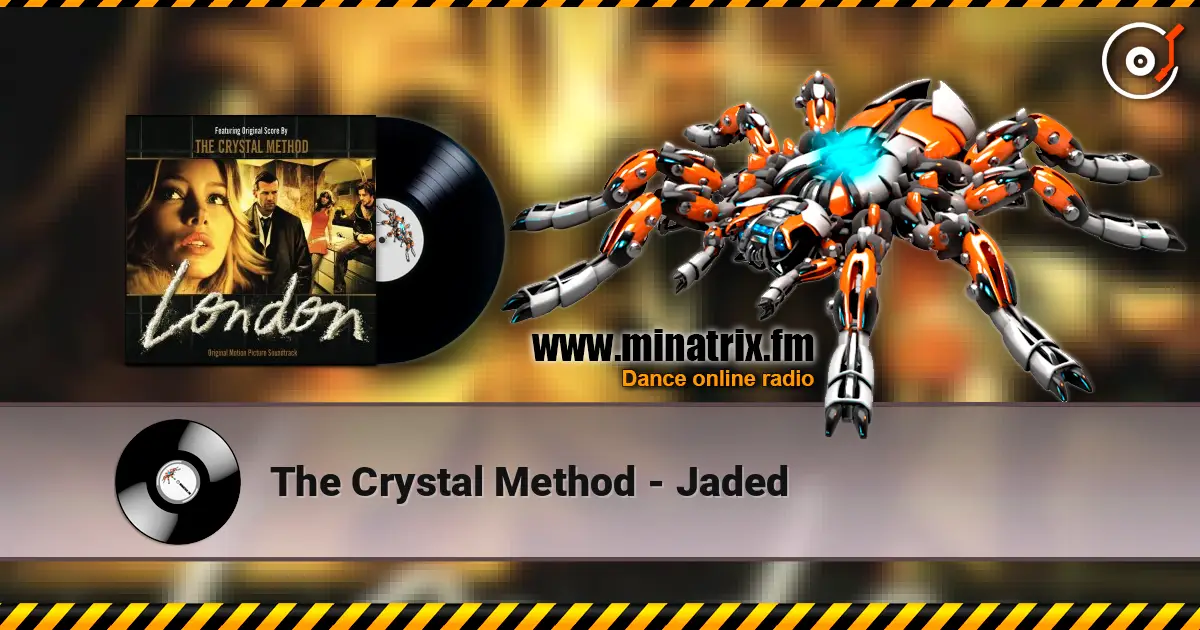 The Crystal Method - Jaded жоғары сапада онлайн тыңдау | Minatrix.FM