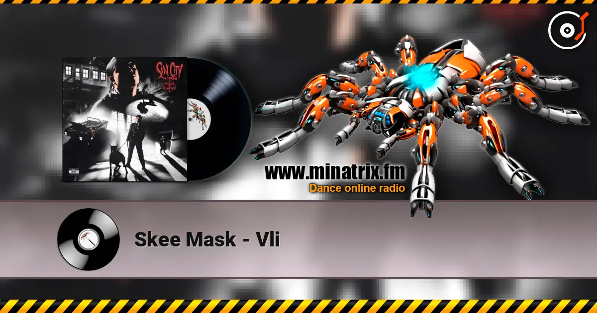 Skee Mask - Vli жоғары сапада онлайн тыңдау | Minatrix.FM