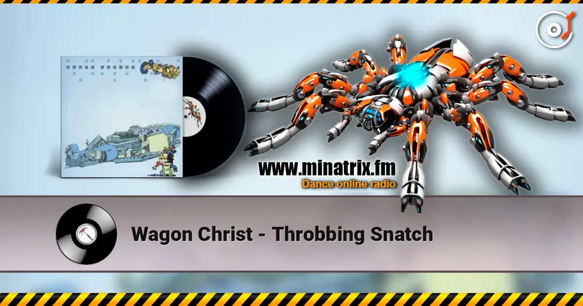 Wagon Christ - Throbbing Snatch жоғары сапада онлайн тыңдау | Minatrix.FM