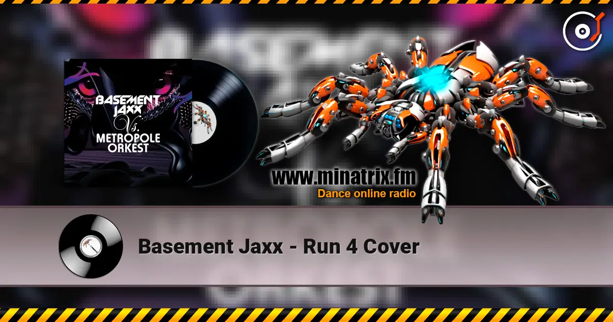 Basement Jaxx - Run 4 Cover жоғары сапада онлайн тыңдау | Minatrix.FM