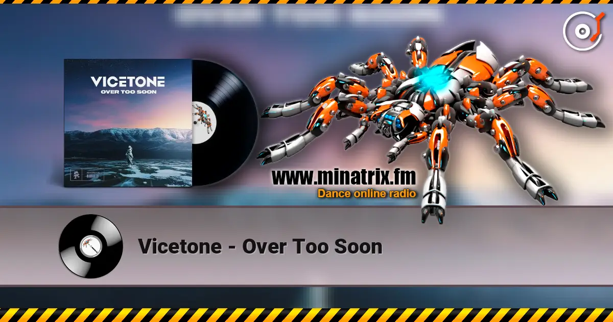 Vicetone - Over Too Soon жоғары сапада онлайн тыңдау | Minatrix.FM