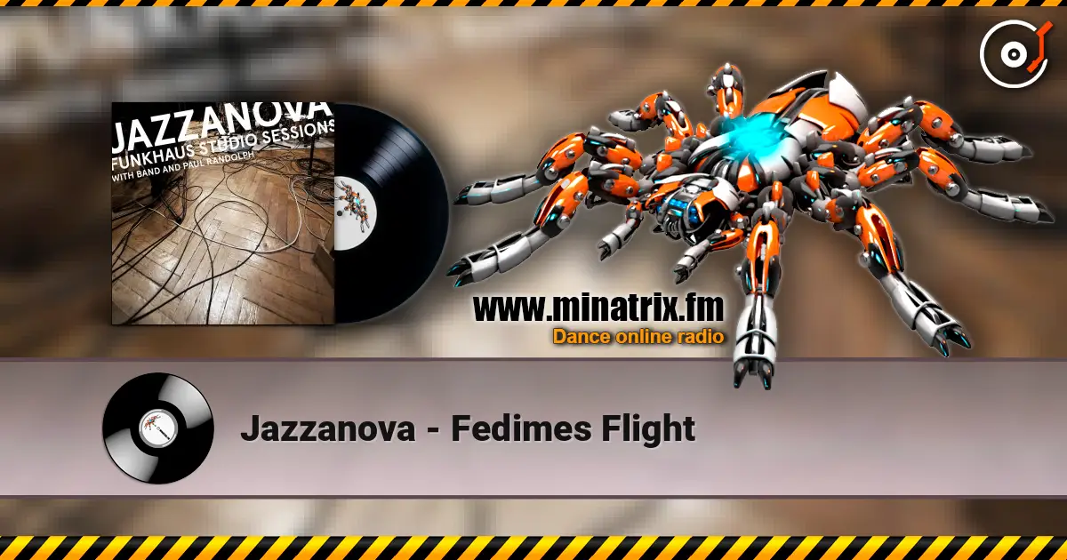 Jazzanova - Fedimes Flight жоғары сапада онлайн тыңдау | Minatrix.FM