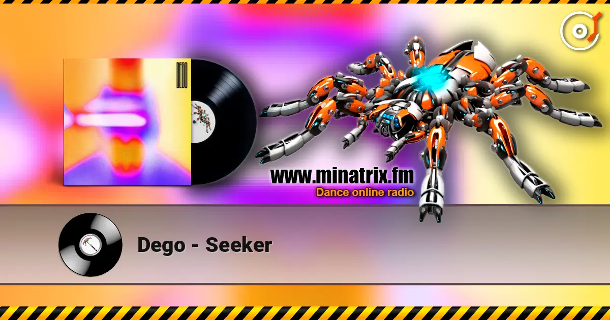 Dego - Seeker жоғары сапада онлайн тыңдау | Minatrix.FM