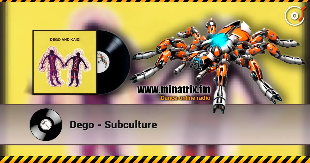 Dego - Subculture жоғары сапада онлайн тыңдау | Minatrix.FM