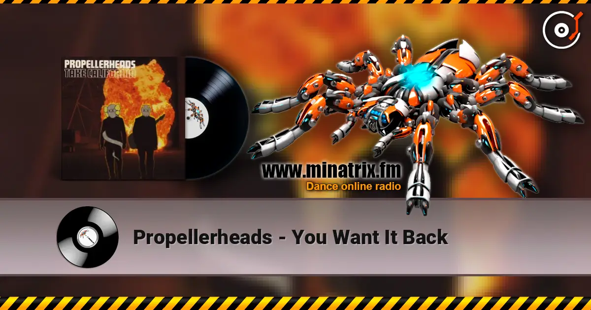 Propellerheads - You Want It Back жоғары сапада онлайн тыңдау | Minatrix.FM
