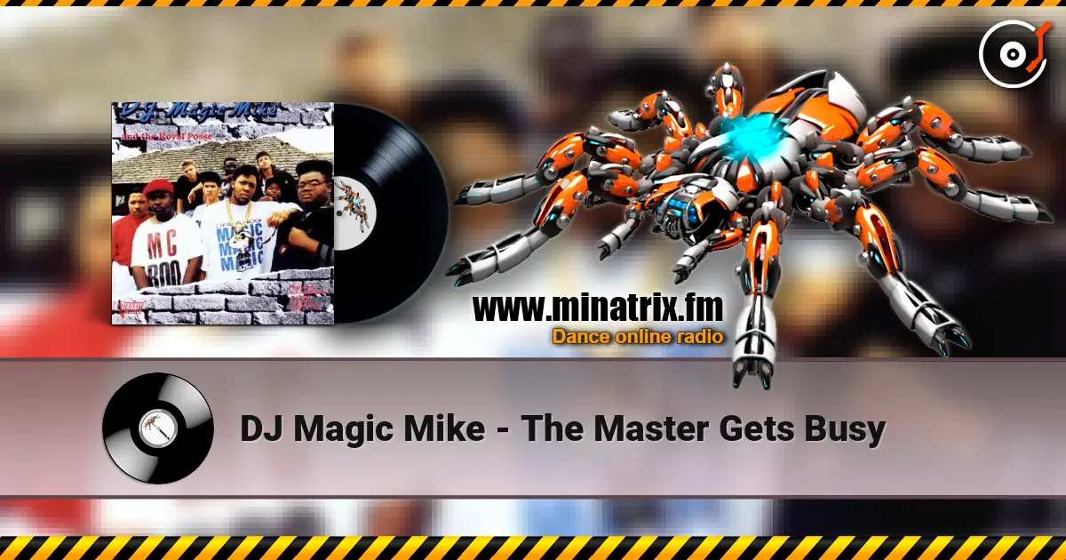 DJ Magic Mike - The Master Gets Busy жоғары сапада онлайн тыңдау | Minatrix.FM