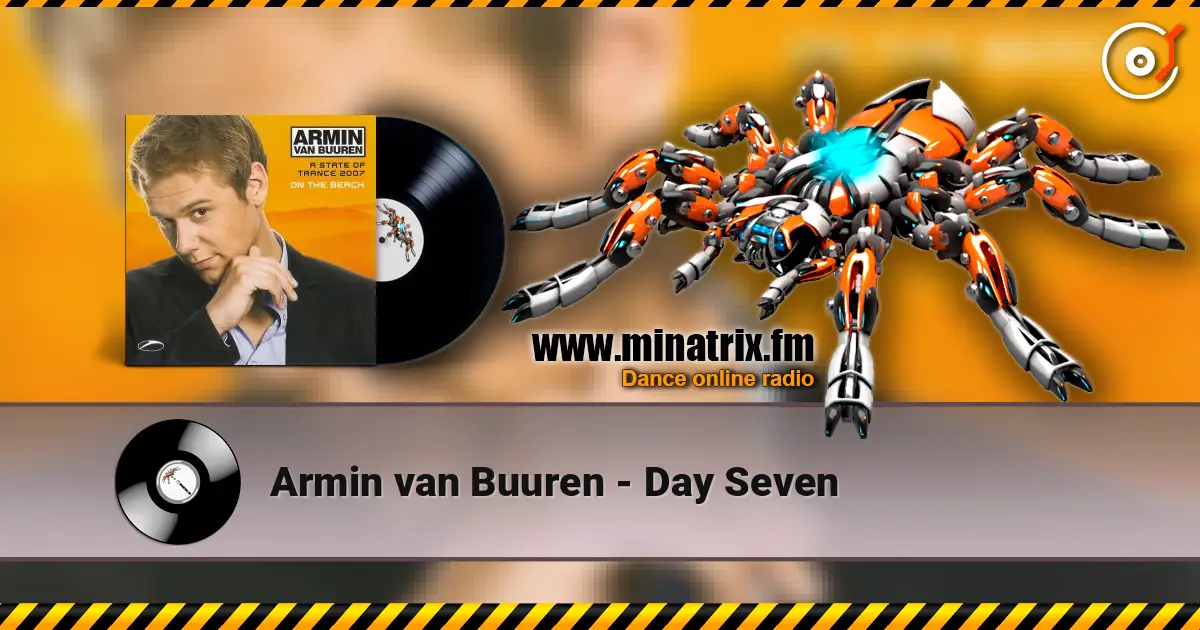 Armin van Buuren - Day Seven жоғары сапада онлайн тыңдау | Minatrix.FM