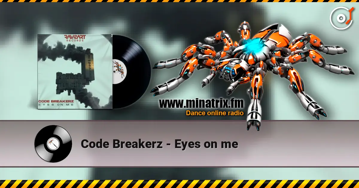 Code Breakerz - Eyes on me жоғары сапада онлайн тыңдау | Minatrix.FM