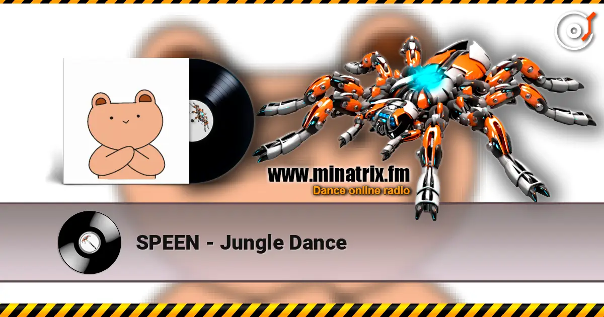 SPEEN - Jungle Dance жоғары сапада онлайн тыңдау | Minatrix.FM