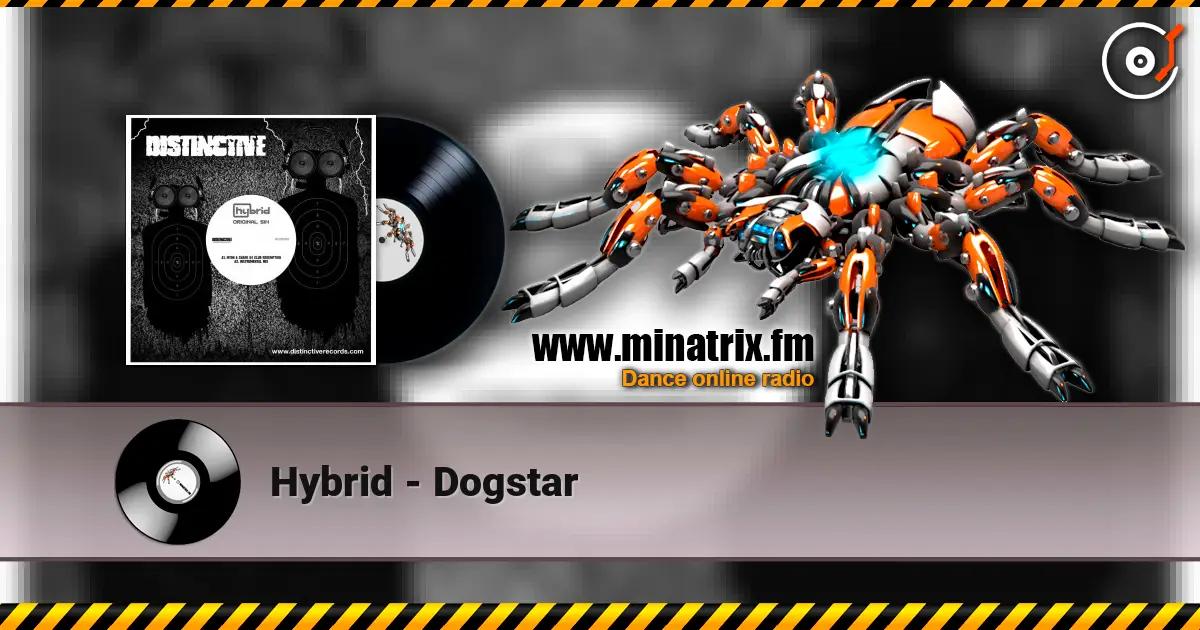 Hybrid - Dogstar жоғары сапада онлайн тыңдау | Minatrix.FM