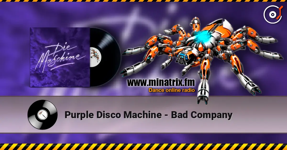 Purple Disco Machine - Bad Company жоғары сапада онлайн тыңдау | Minatrix.FM