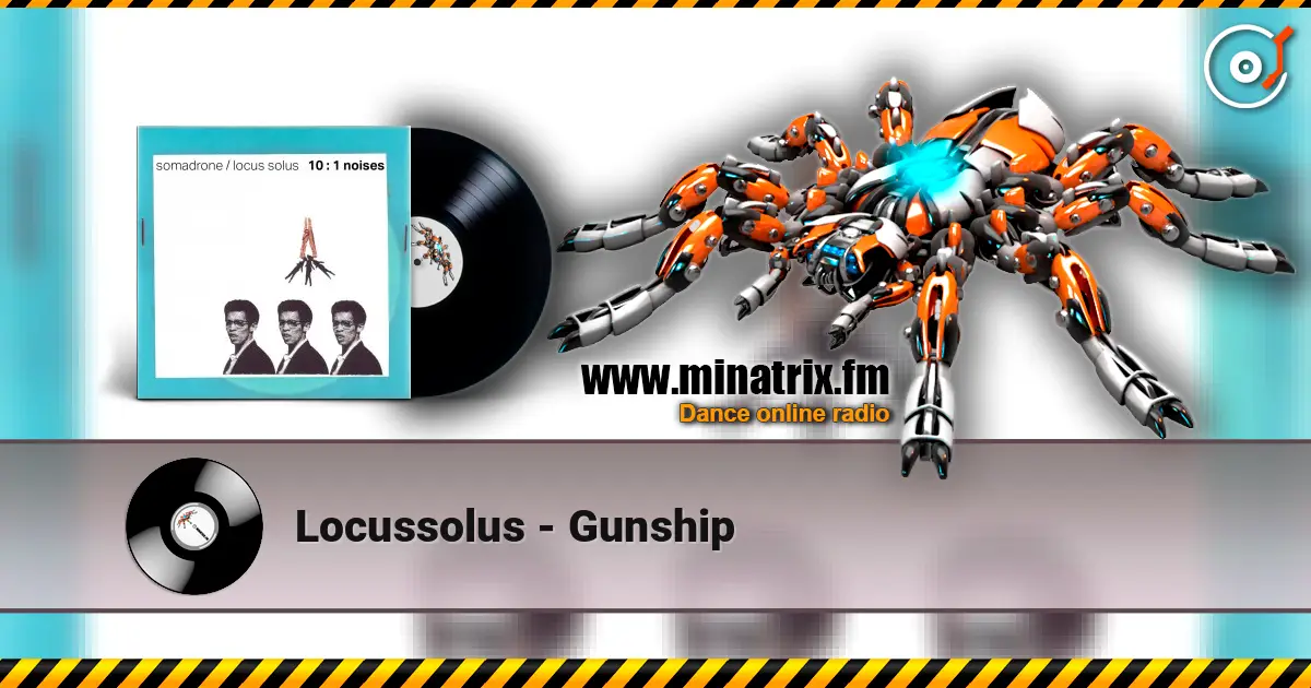 Locussolus - Gunship жоғары сапада онлайн тыңдау | Minatrix.FM