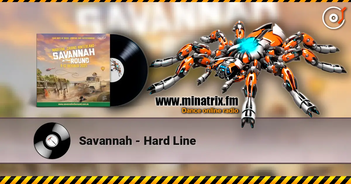 Savannah - Hard Line жоғары сапада онлайн тыңдау | Minatrix.FM