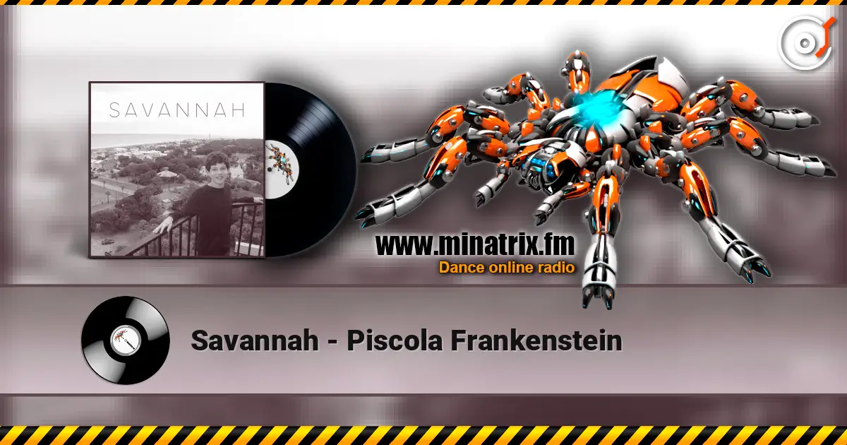 Savannah - Piscola Frankenstein жоғары сапада онлайн тыңдау | Minatrix.FM