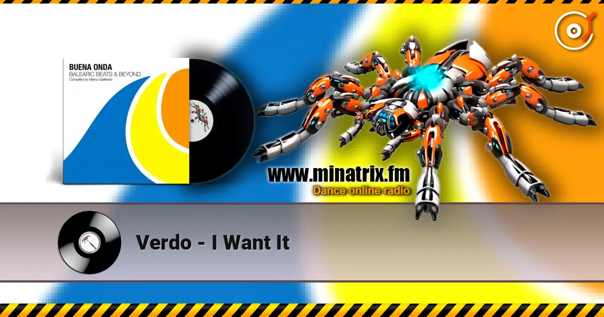 Verdo - I Want It жоғары сапада онлайн тыңдау | Minatrix.FM