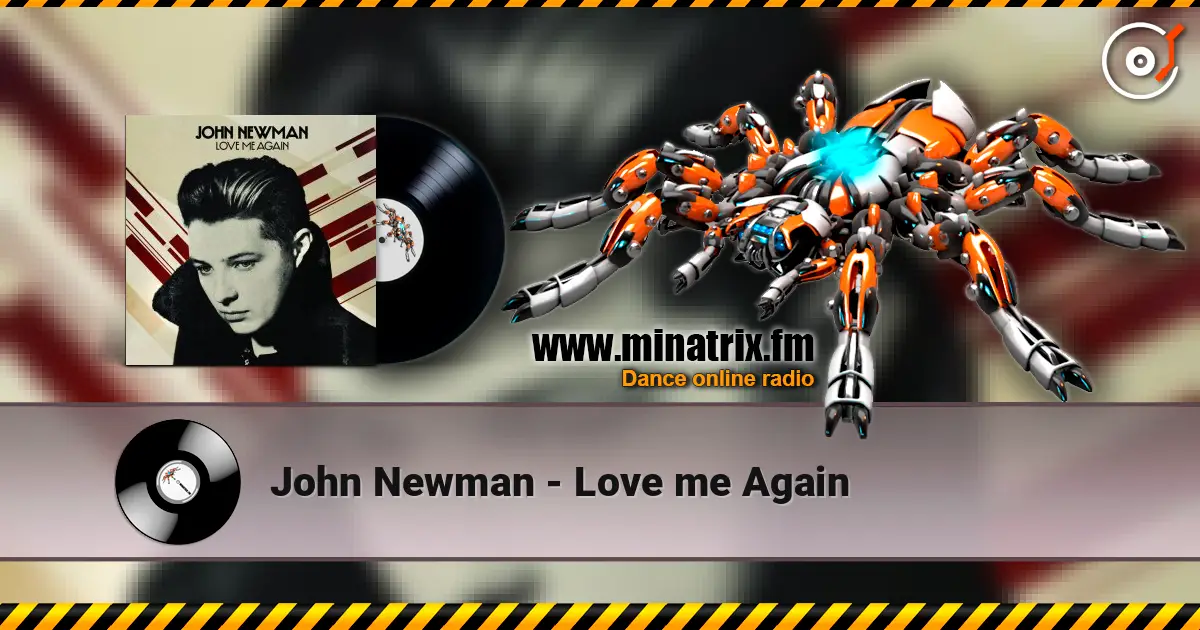 John Newman - Love me Again жоғары сапада онлайн тыңдау | Minatrix.FM