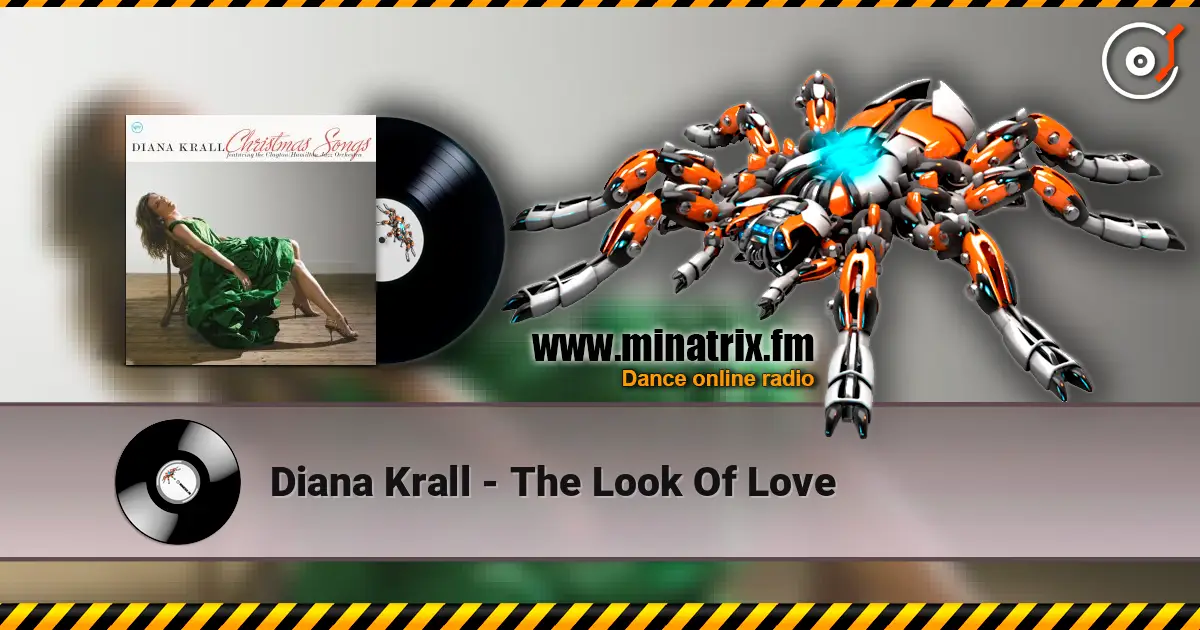 Diana Krall - The Look Of Love жоғары сапада онлайн тыңдау | Minatrix.FM