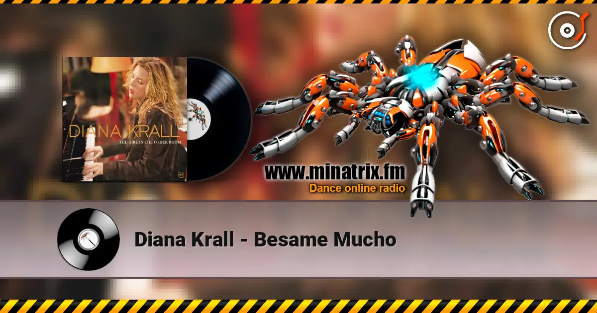Diana Krall - Besame Mucho жоғары сапада онлайн тыңдау | Minatrix.FM