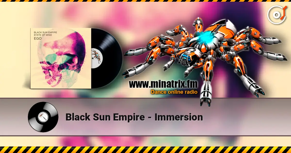 Black Sun Empire - Immersion жоғары сапада онлайн тыңдау | Minatrix.FM