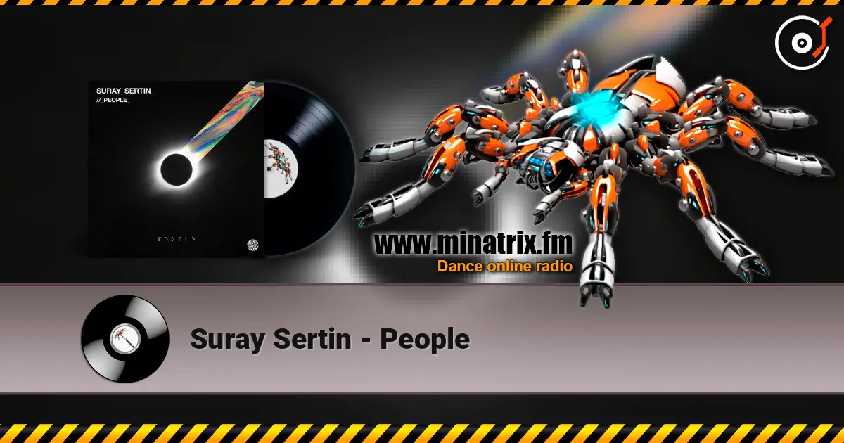 Suray Sertin - People жоғары сапада онлайн тыңдау | Minatrix.FM