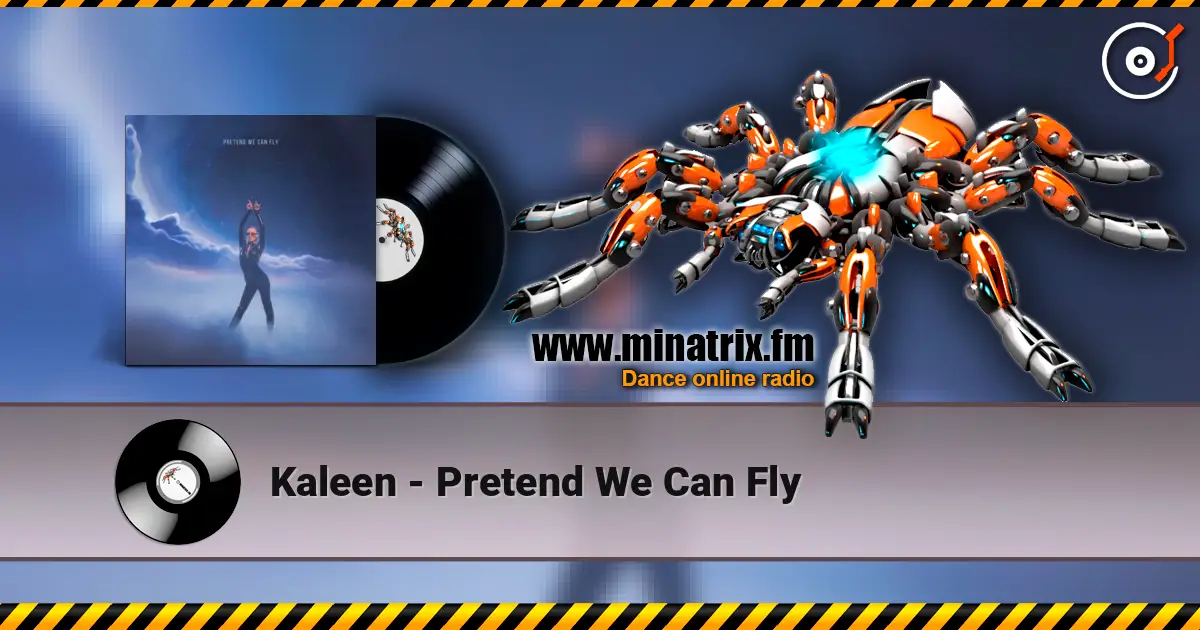 Kaleen - Pretend We Can Fly жоғары сапада онлайн тыңдау | Minatrix.FM
