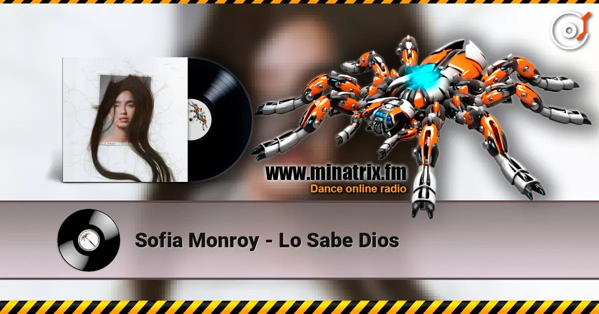 Sofia Monroy - Lo Sabe Dios жоғары сапада онлайн тыңдау | Minatrix.FM