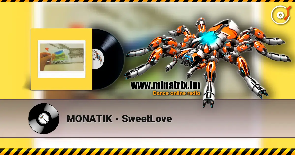 MONATIK - SweetLove жоғары сапада онлайн тыңдау | Minatrix.FM
