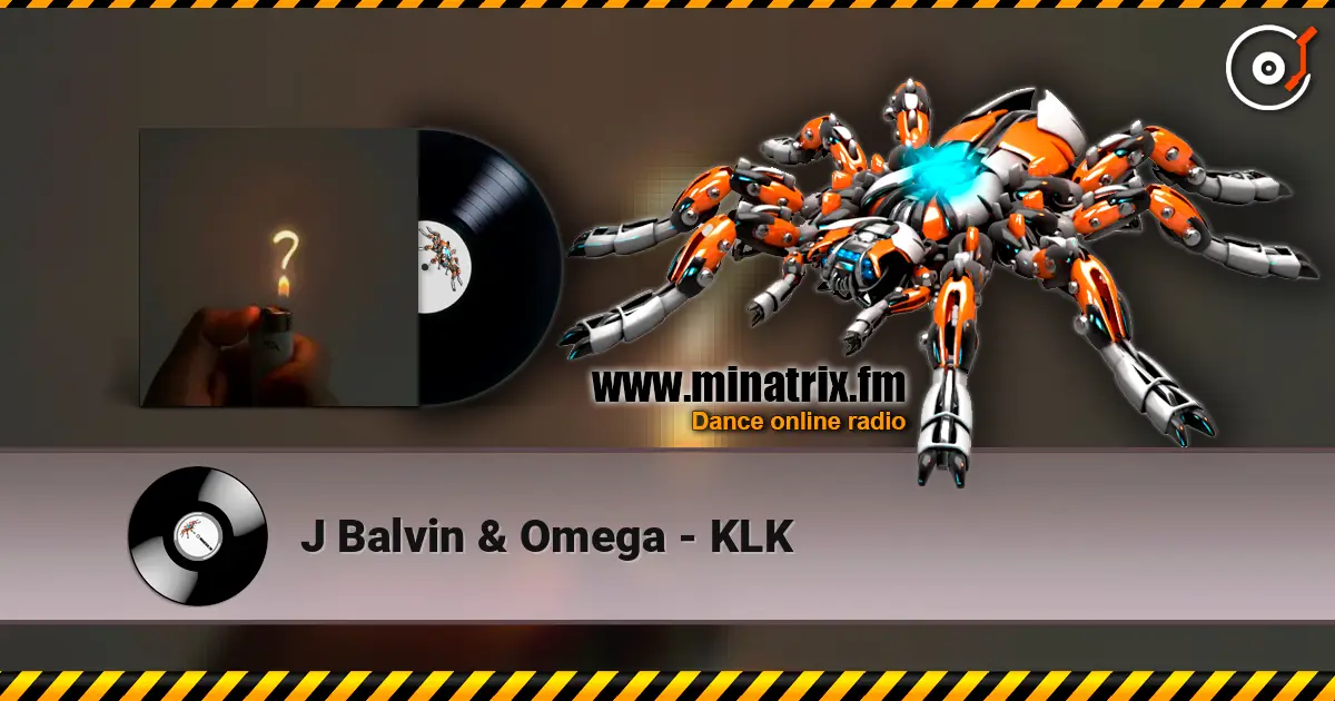 J Balvin & Omega - KLK жоғары сапада онлайн тыңдау | Minatrix.FM