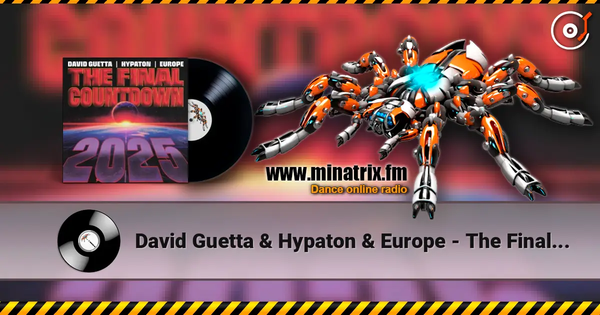 David Guetta & Hypaton & Europe - The Final Countdown жоғары сапада онлайн тыңдау | Minatrix.FM