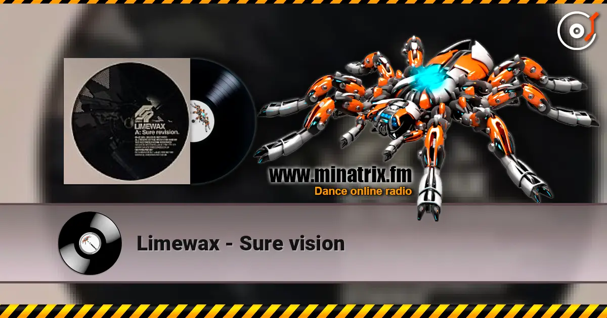 Limewax - Sure vision жоғары сапада онлайн тыңдау | Minatrix.FM