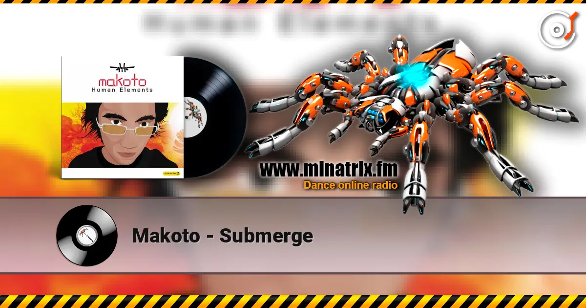 Makoto - Submerge жоғары сапада онлайн тыңдау | Minatrix.FM