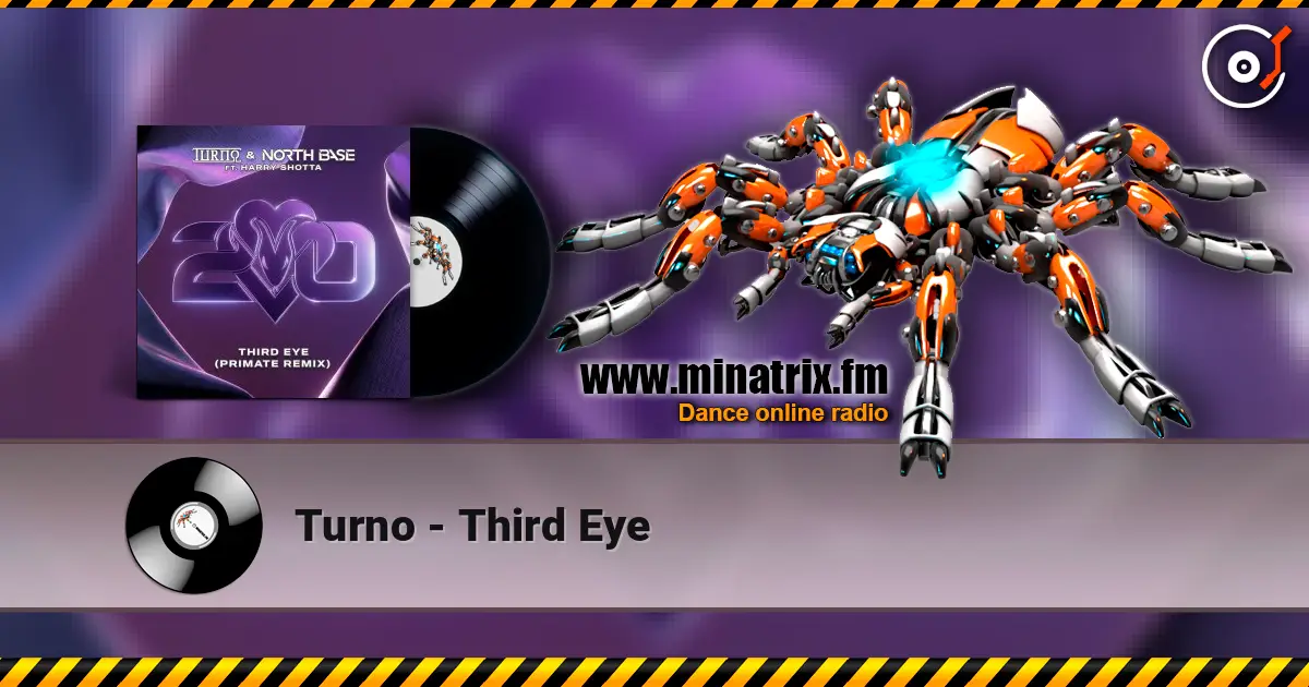 Turno - Third Eye жоғары сапада онлайн тыңдау | Minatrix.FM