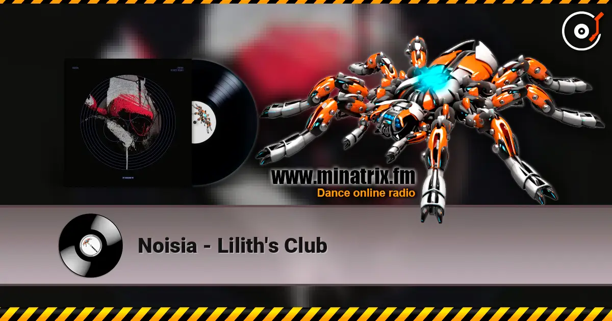 Noisia - Lilith's Club жоғары сапада онлайн тыңдау | Minatrix.FM