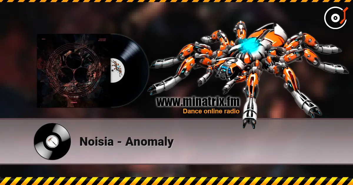 Noisia - Anomaly жоғары сапада онлайн тыңдау | Minatrix.FM