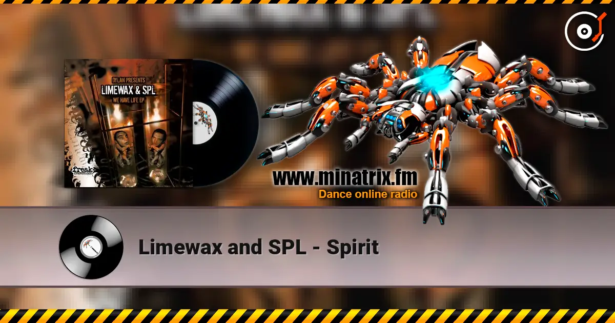Limewax and SPL - Spirit жоғары сапада онлайн тыңдау | Minatrix.FM